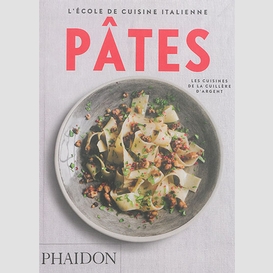 Ecole cuisine italienne pates (l')