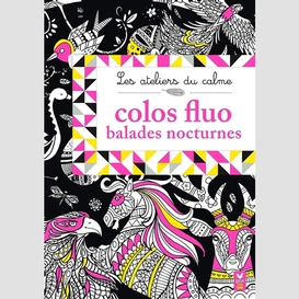 Colos fluo balades nocturnes