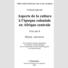 Aspects de la culture à l'époque coloniale en afrique centrale