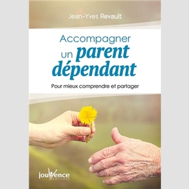 Accompagner un parent dependant