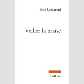 Veiller la braise