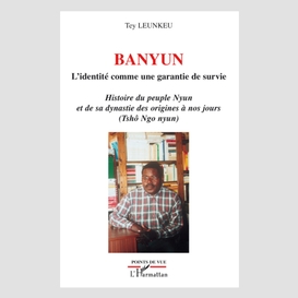 Banyun l'identité comme garantie de survie