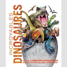 Incroyables dinosaures