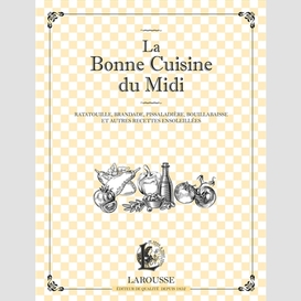 Bonne cuisine du midi (la)