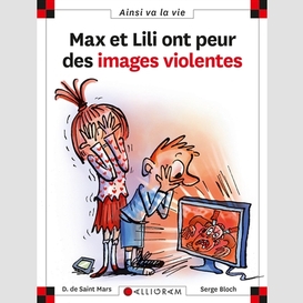 Max et lili ont peur des images violente