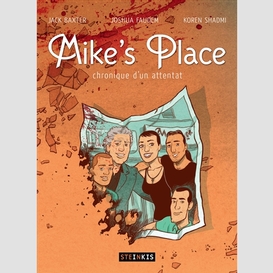 Mike's place chronique d'un attentat