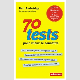 70 tests pour mieux se connaitre