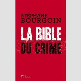 Bible du crime (la)