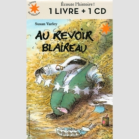 Au revoir blaireau (livre cd)