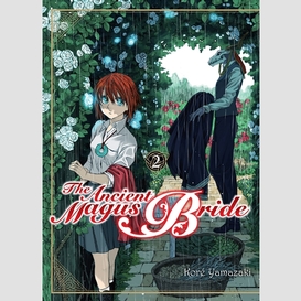 The ancient magus bride t.2