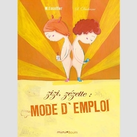 Zizi zezette mode d'emploi