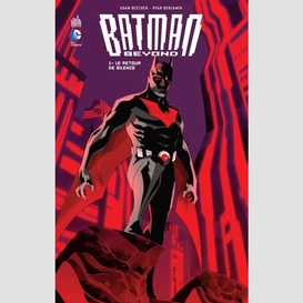 Batman beyond 01 0etour de silence