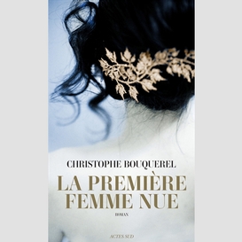 Premiere femme nue (la)