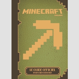 Minecraft:le guide officiel pour bien de