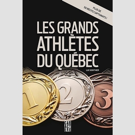 Grands athletes du quebec (les)