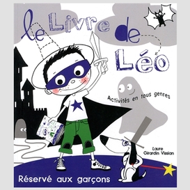 Livre de leo -reserve aux garcons (le)