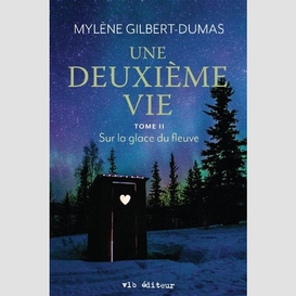 Une deuxième vie - tome 2