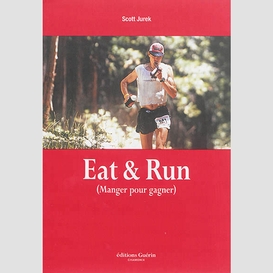 Eat & run manger pour gagner