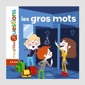 Gros mots (les)