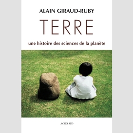 Terre:une histoire des sciences de la pl