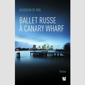 Ballet russe a canary wharf