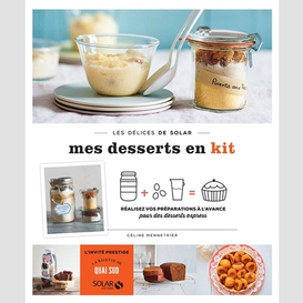 Mes desserts en kit