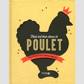 Tout est bon dans le poulet