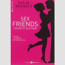 Sex friends t.1 chloe eyt alistair