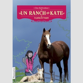 Un ranch pour kate t.2 galop de l'espoir