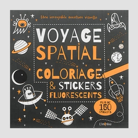 Voyage spatial (+ stickers fluorescents)