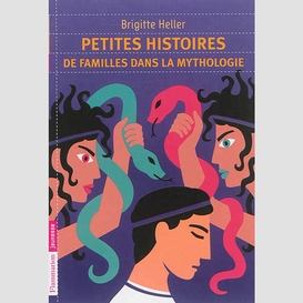 Petites histoires de familles mythologie
