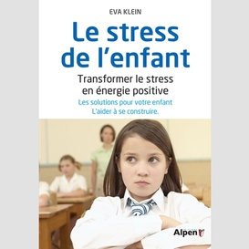 Stress de l'enfant (le)