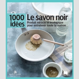 Savon noir (le)