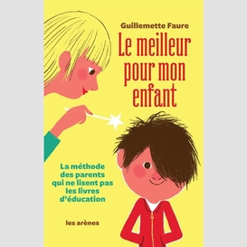 Meilleur pour mon enfant (le)