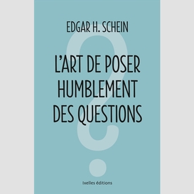 Art de poser humblement des questions (l