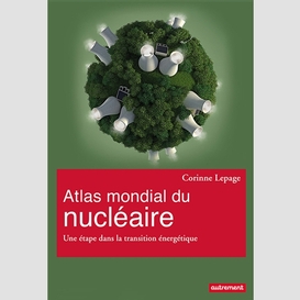 Atlas mondial du nucleaire