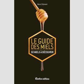 Guide des miels (le)