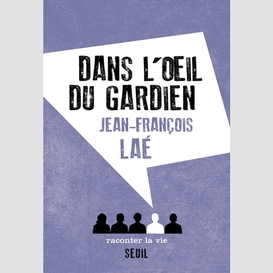 Dans l'oeil du gardien