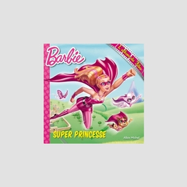 Barbie super princesse -album du film
