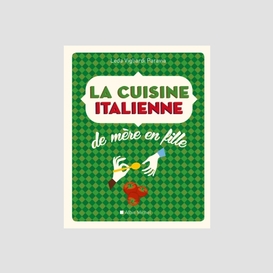 Cuisine italienne de mere en fille (la)