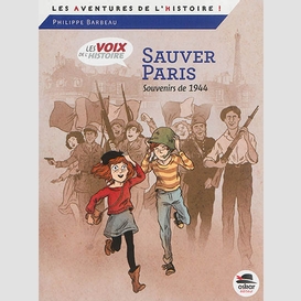 Sauver paris souvenir de 1944