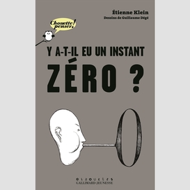 Y a t il eu un instant zero