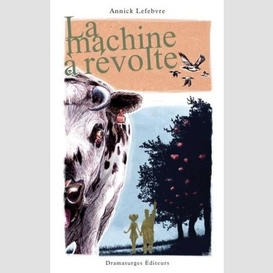 Machine a revolte (la)