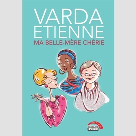 Ma belle-mère chérie