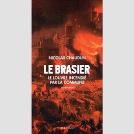 Brasier (le)