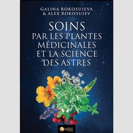 Soins par les plantes et science astres