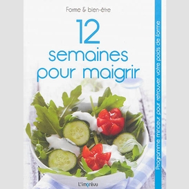 12 semaines pour maigrir