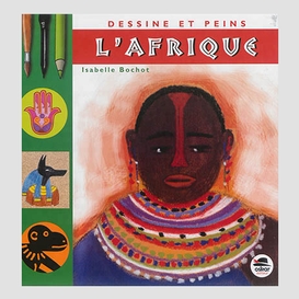 Dessine et peins l'afrique            ne