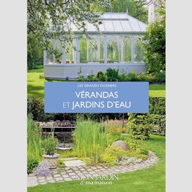 Verandas et jardins d'eau