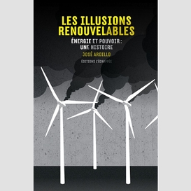 Illusions renouvelables (les)